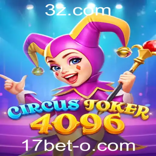 Explorando o Mundo do Jogo CircusJoker4096 com 17bet