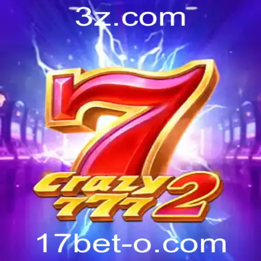 Descubra o Mundo de Crazy7772 no 17bet