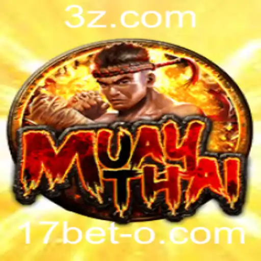Descubra o Fascinante Mundo do MuayThai e sua Relação com o 17bet